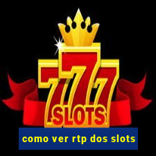 como ver rtp dos slots